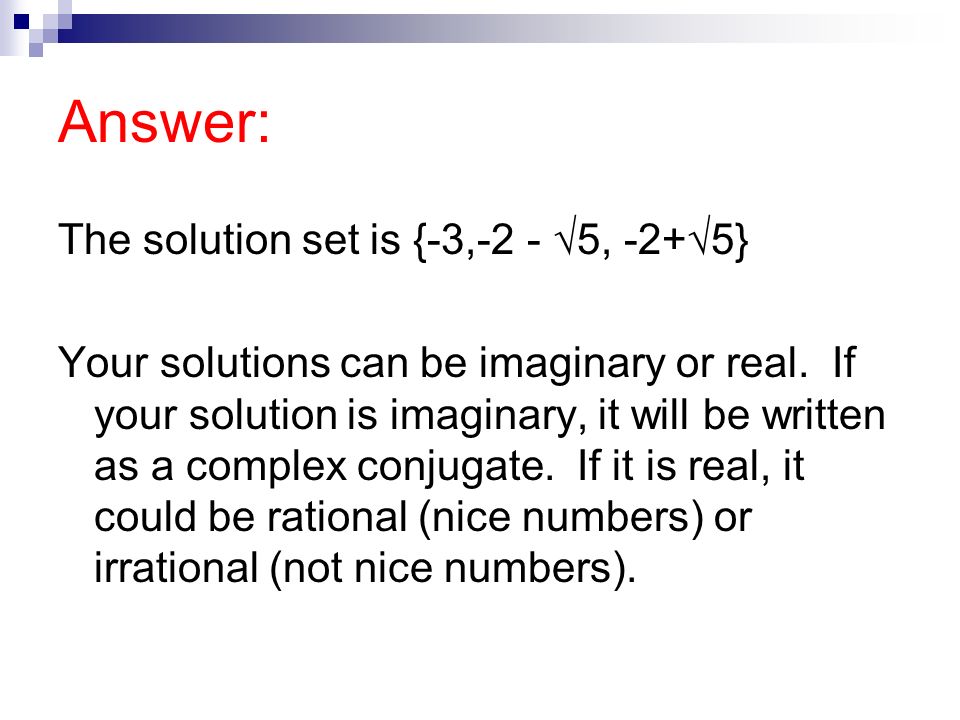 Answer: The solution set is {-3,-2 - √5, -2+√5}