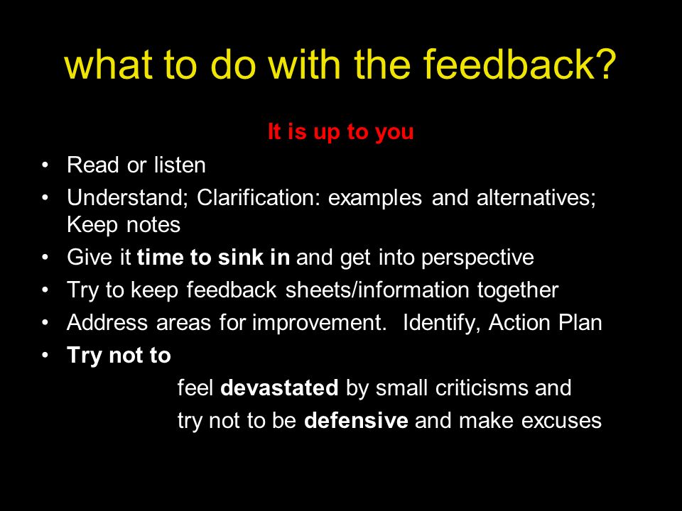 what to do with the feedback