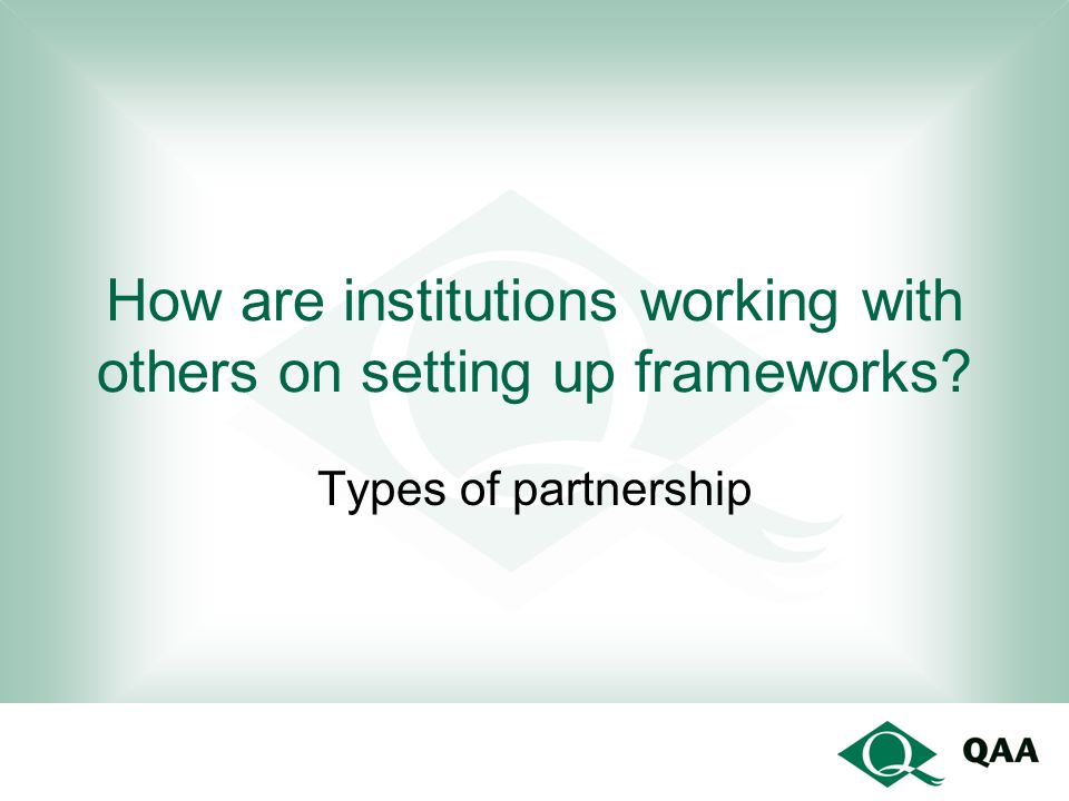 How are institutions working with others on setting up frameworks
