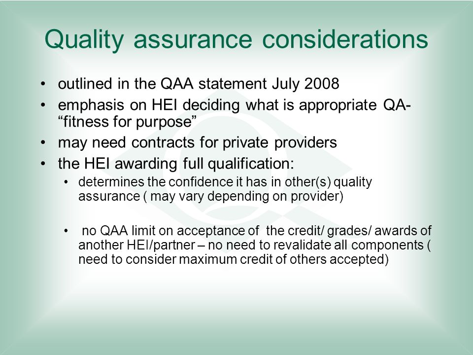 Quality assurance considerations
