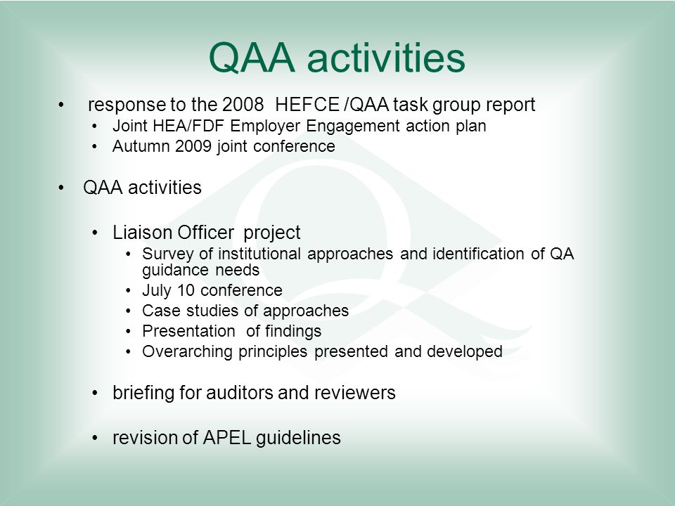 QAA activities response to the 2008 HEFCE /QAA task group report