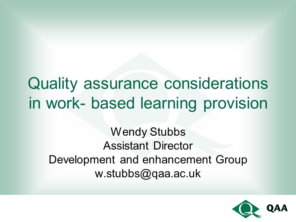 Quality assurance considerations in work- based learning provision