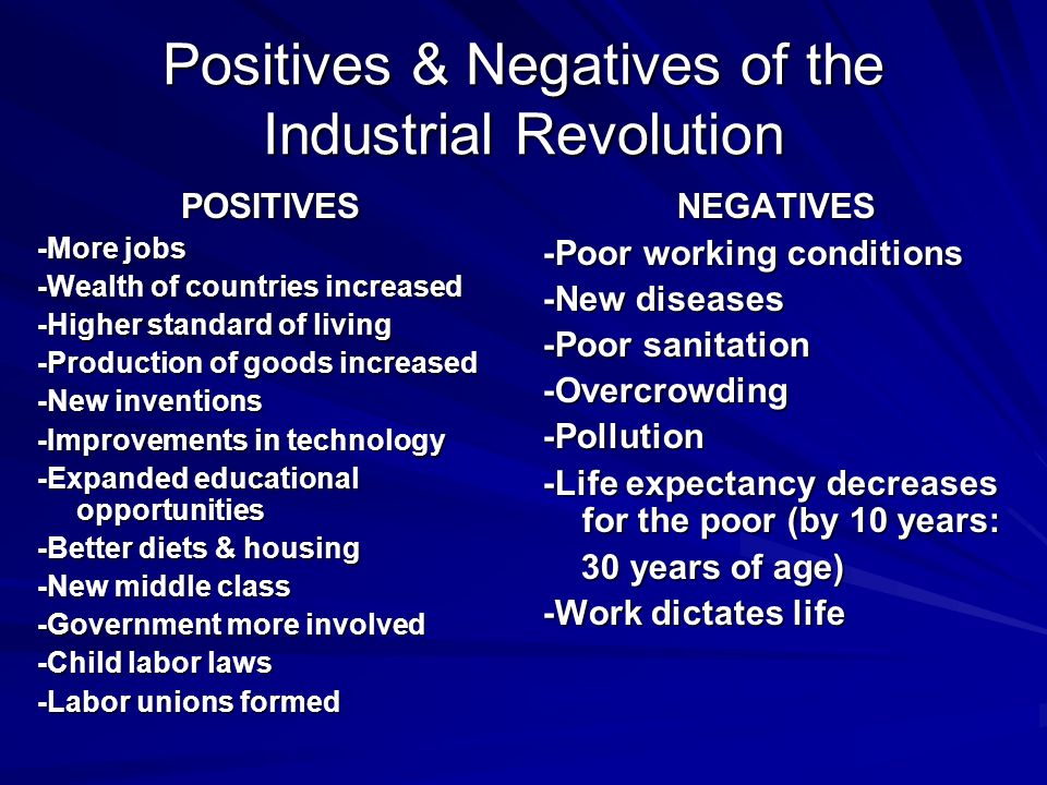 positives and negatives of the industrial revolution