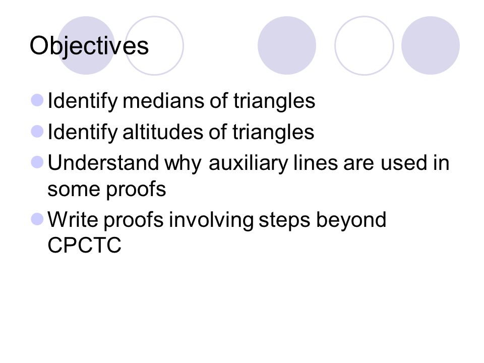 Objectives Identify medians of triangles