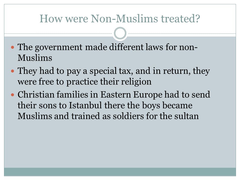 How were Non-Muslims treated