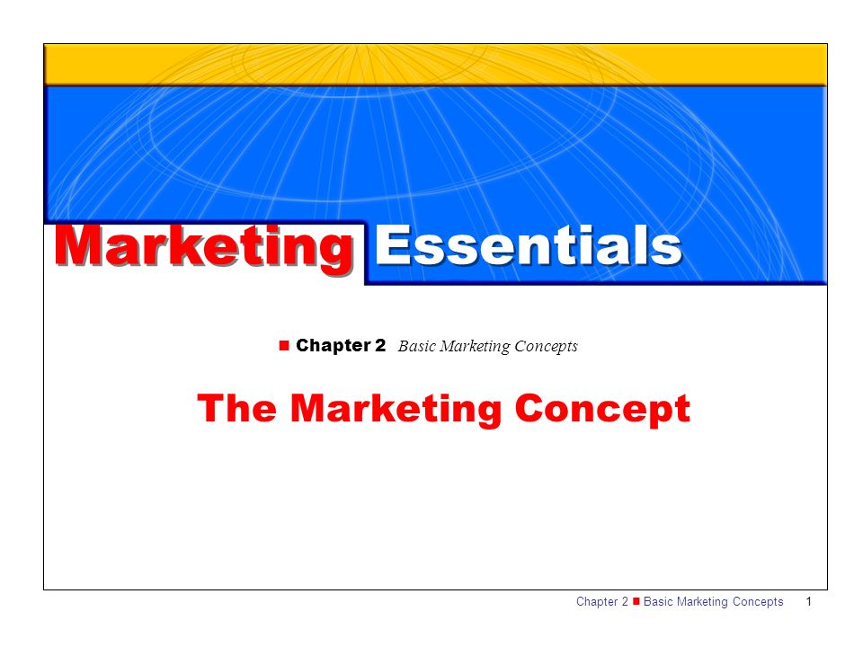 Marketing Essentials The Marketing Concept