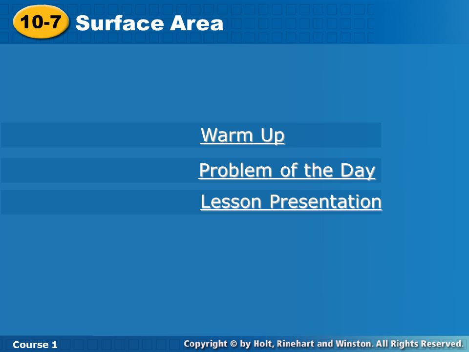 Surface Area 10-7 Warm Up Problem of the Day Lesson Presentation
