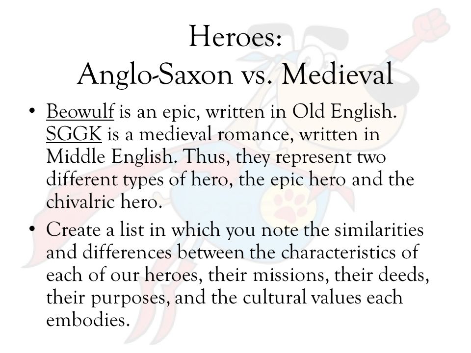 Heroes: Anglo-Saxon vs. Medieval