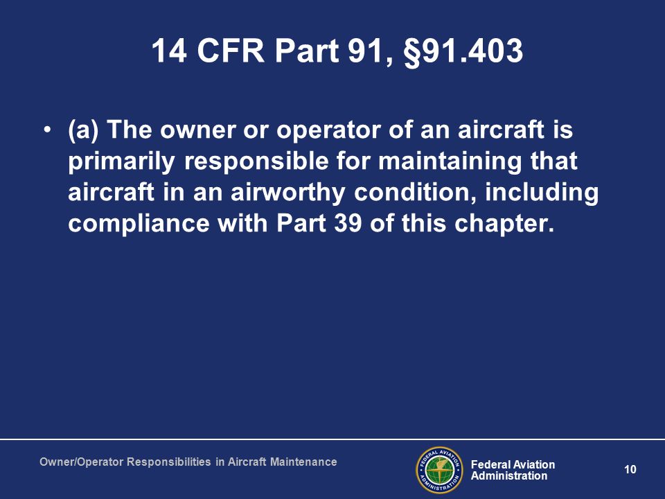 Owner/Operator Responsibilities in Aircraft Maintenance & TSO's and PMA's  Aircraft Owners and Operators Jim Niehoff – FAA Safety Team. - ppt video  online download