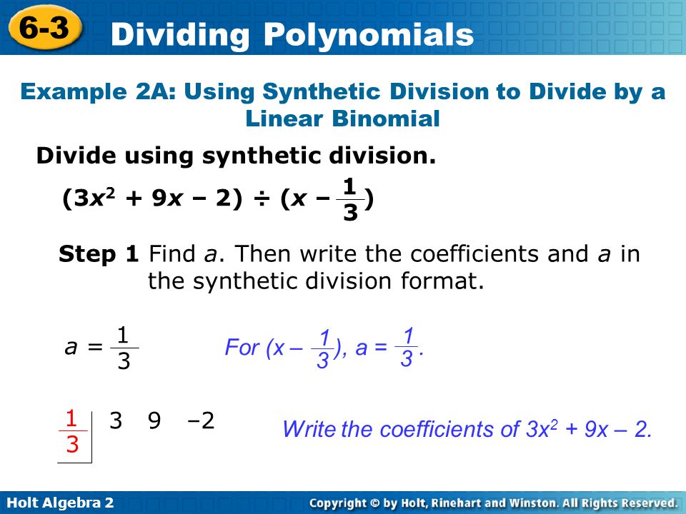 Example 2A: Using Synthetic Division to Divide by a Linear Binomial