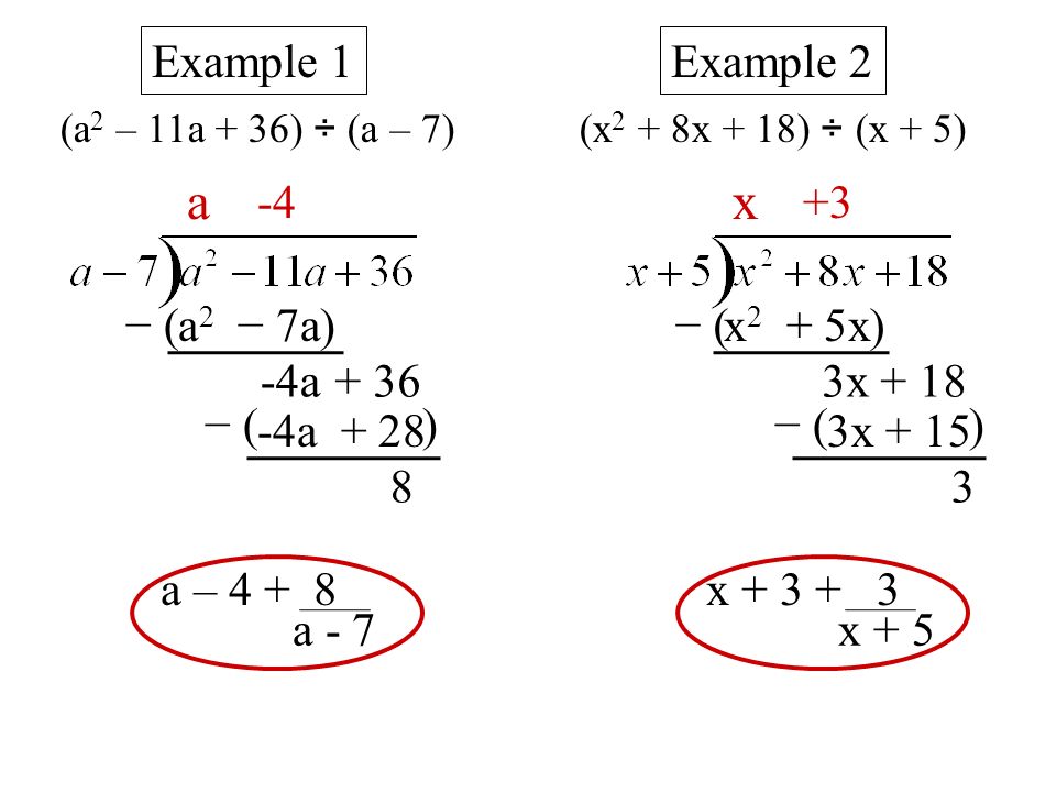 a x Example 1 Example − ( ) a2 − 7a − ( ) x2 + 5x -4a x