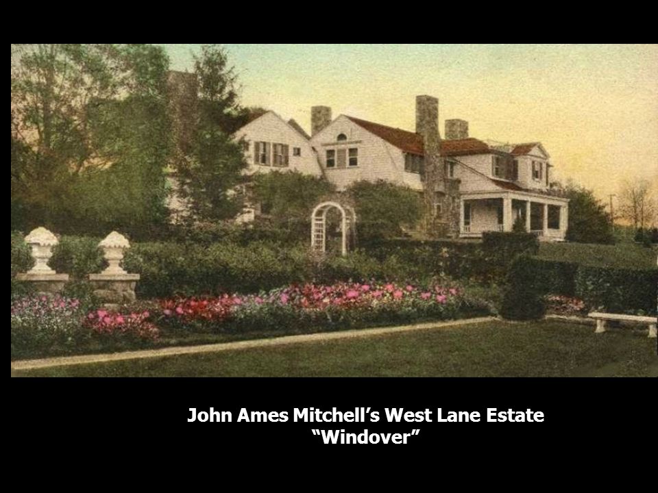 John Ames Mitchell’s West Lane Estate