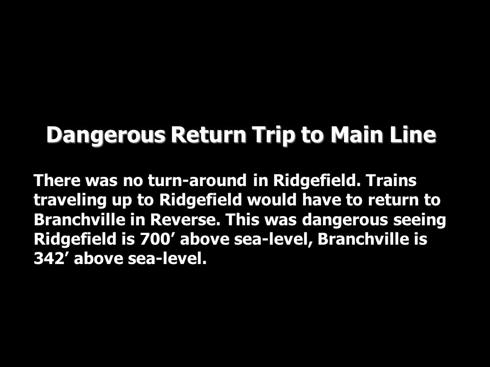 Dangerous Return Trip to Main Line