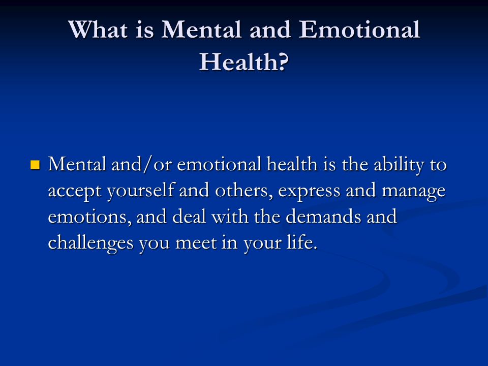 What is Mental and Emotional Health