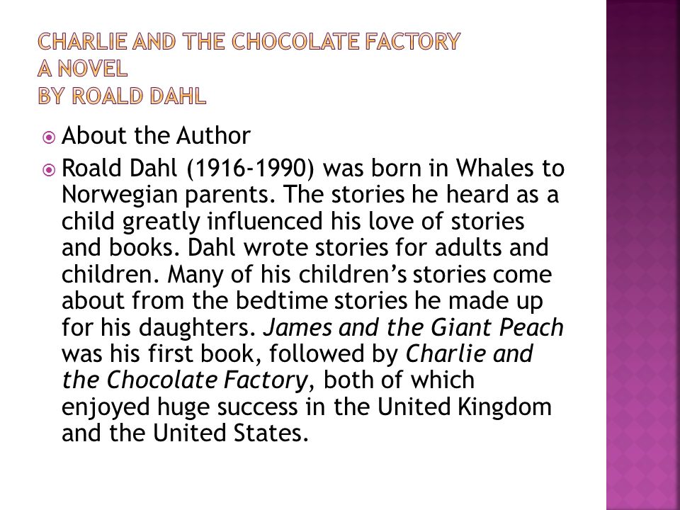 Charlie and the Chocolate Factory A novel By Roald Dahl