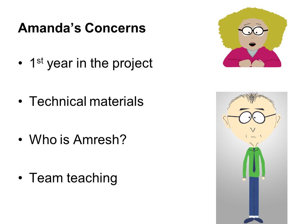 Amanda’s Concerns 1st year in the project Technical materials