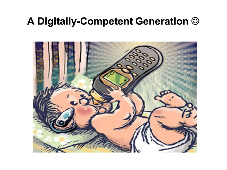 A Digitally-Competent Generation 