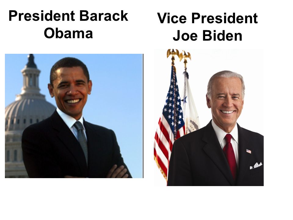 President Barack Obama Vice President Joe Biden