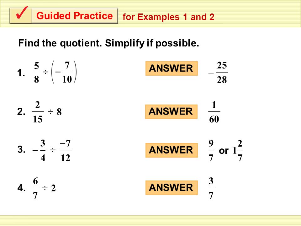 Find the quotient. Simplify if possible.