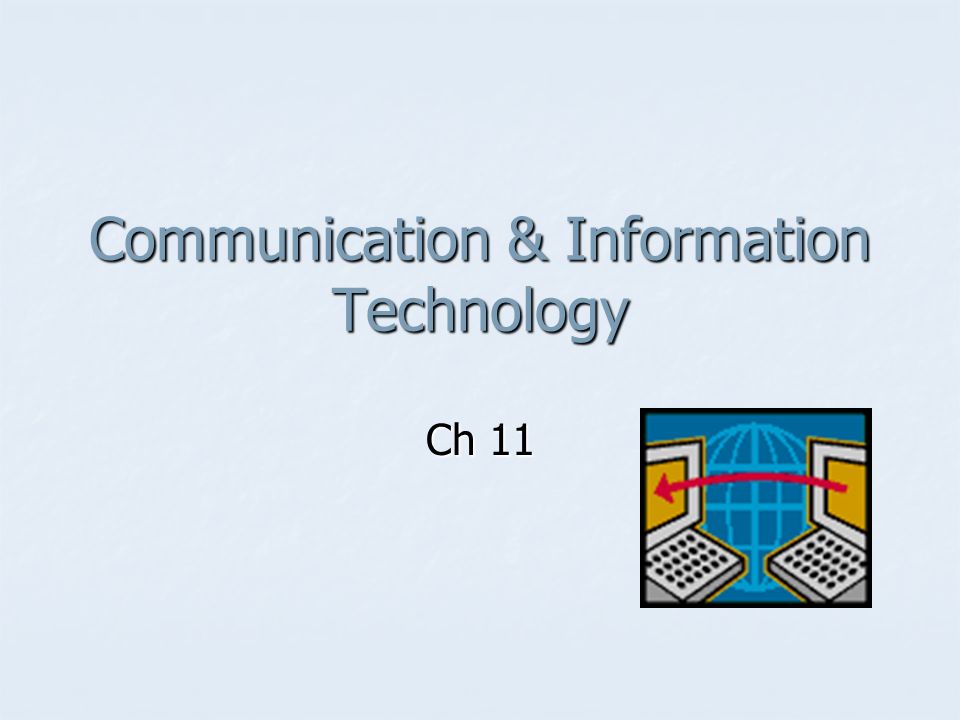Communication & Information Technology