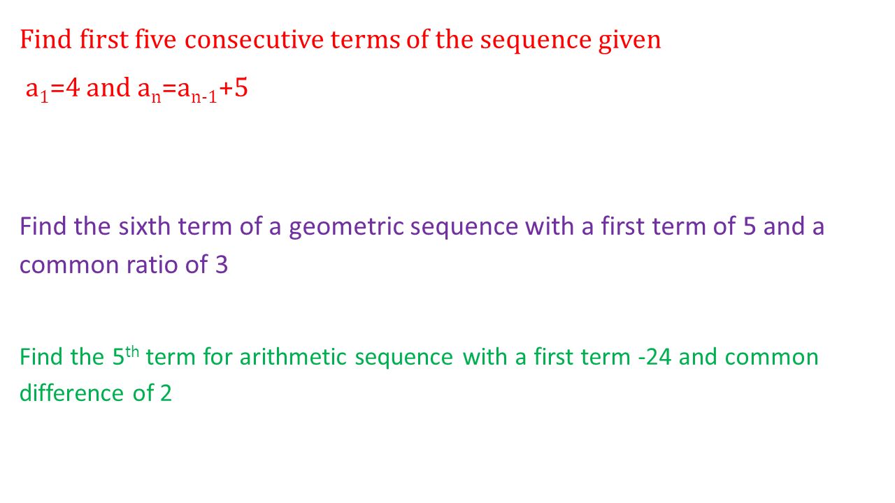 Find first five consecutive terms of the sequence given
