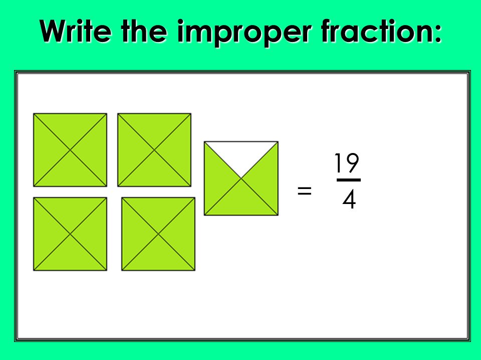 Write the improper fraction: