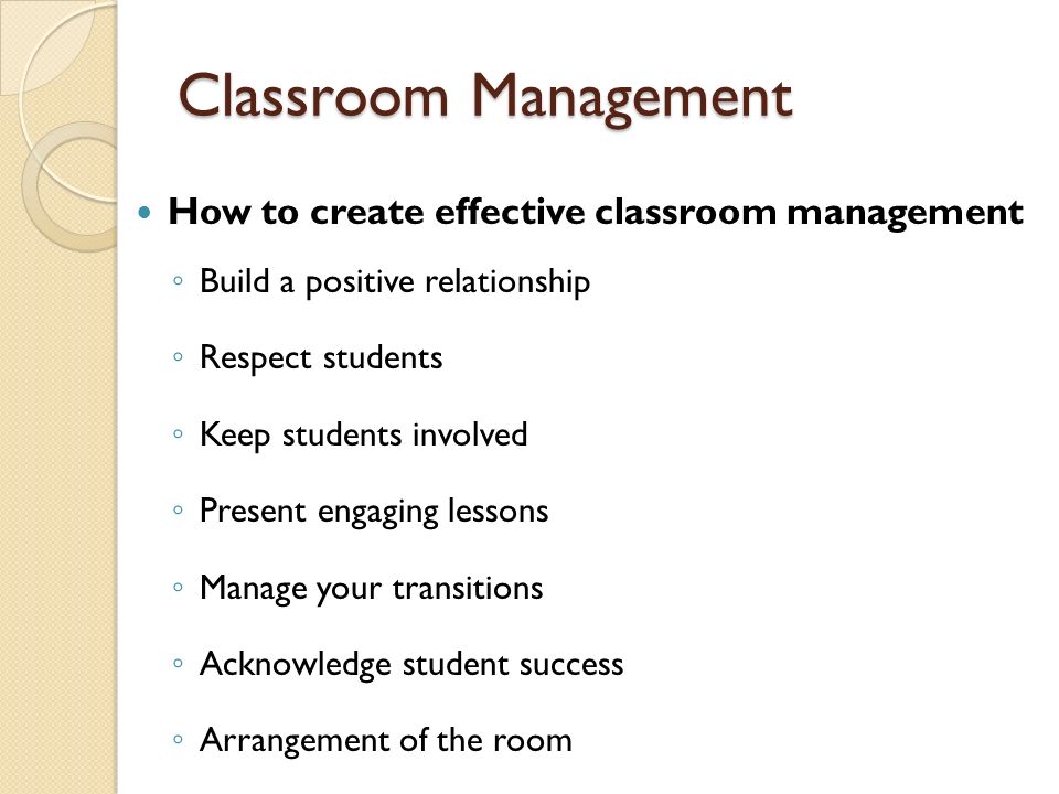 Classroom Management How to create effective classroom management