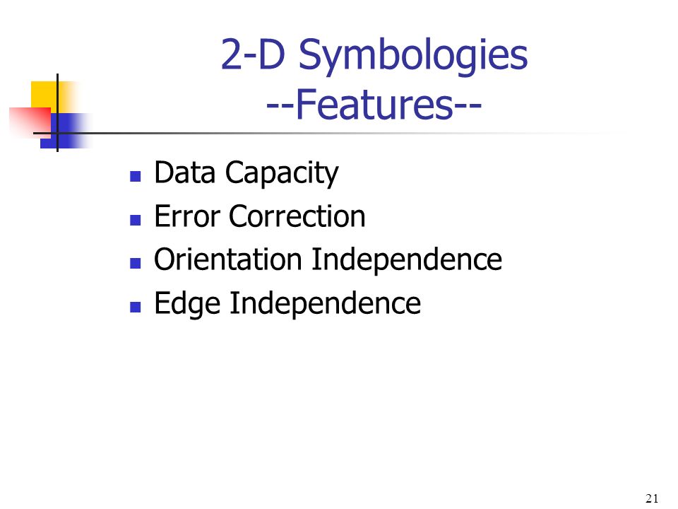 2-D Symbologies --Features--