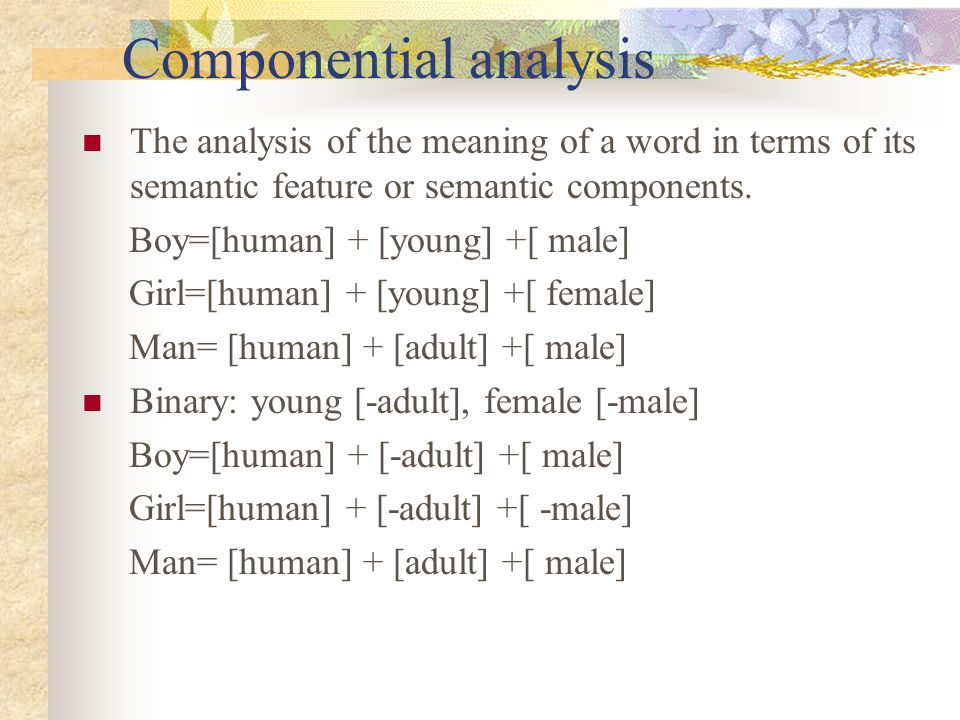 PDF] COMPONENTIAL ANALYSIS OF MEANING: THEORY AND APPLICATIONS