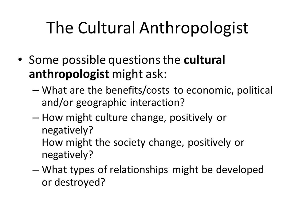 The Cultural Anthropologist