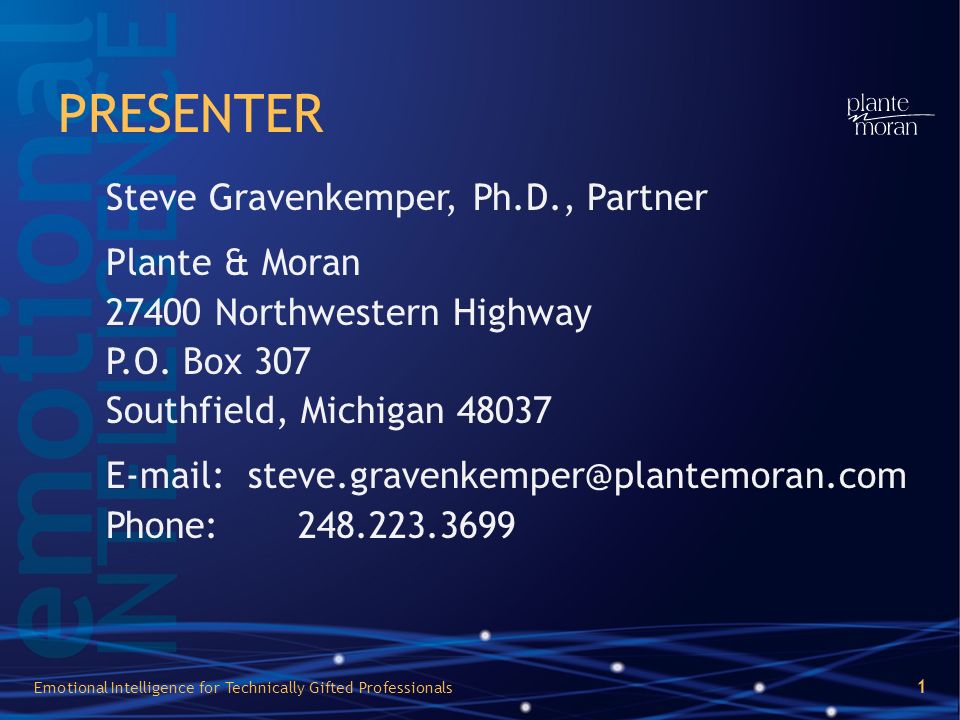 PRESENTER Steve Gravenkemper, Ph.D., Partner Plante & Moran Northwestern  Highway P.O. Box 307 Southfield, Michigan ppt video online download