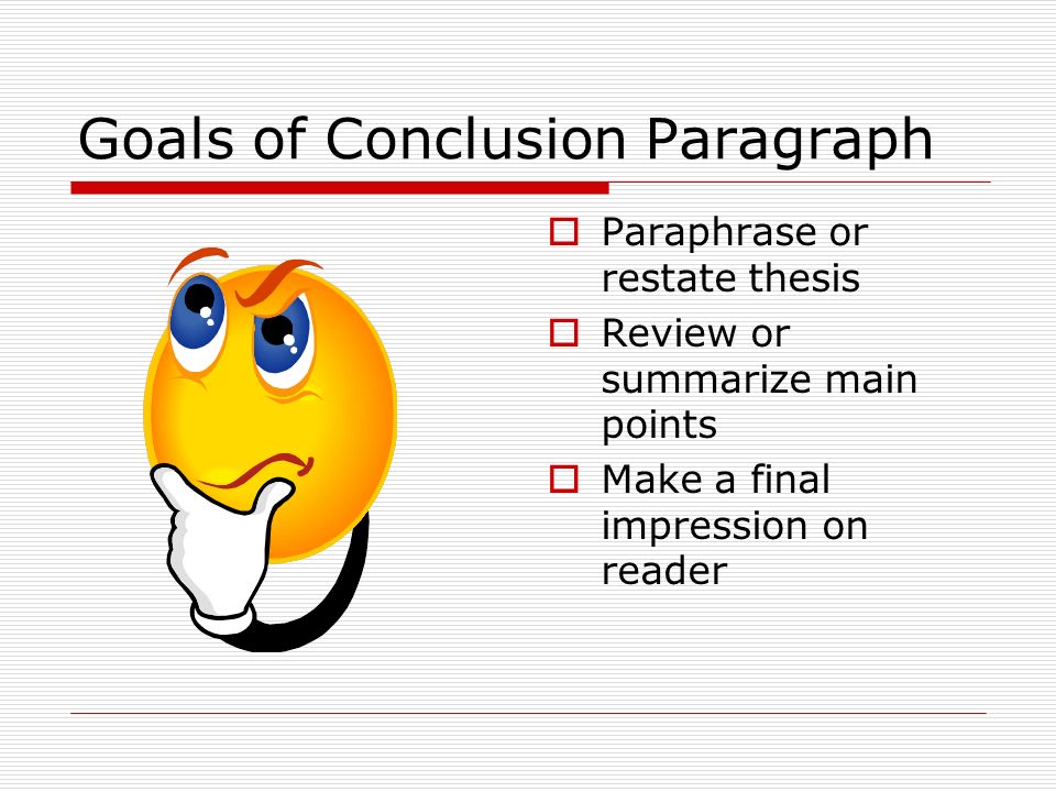 Goals of Conclusion Paragraph