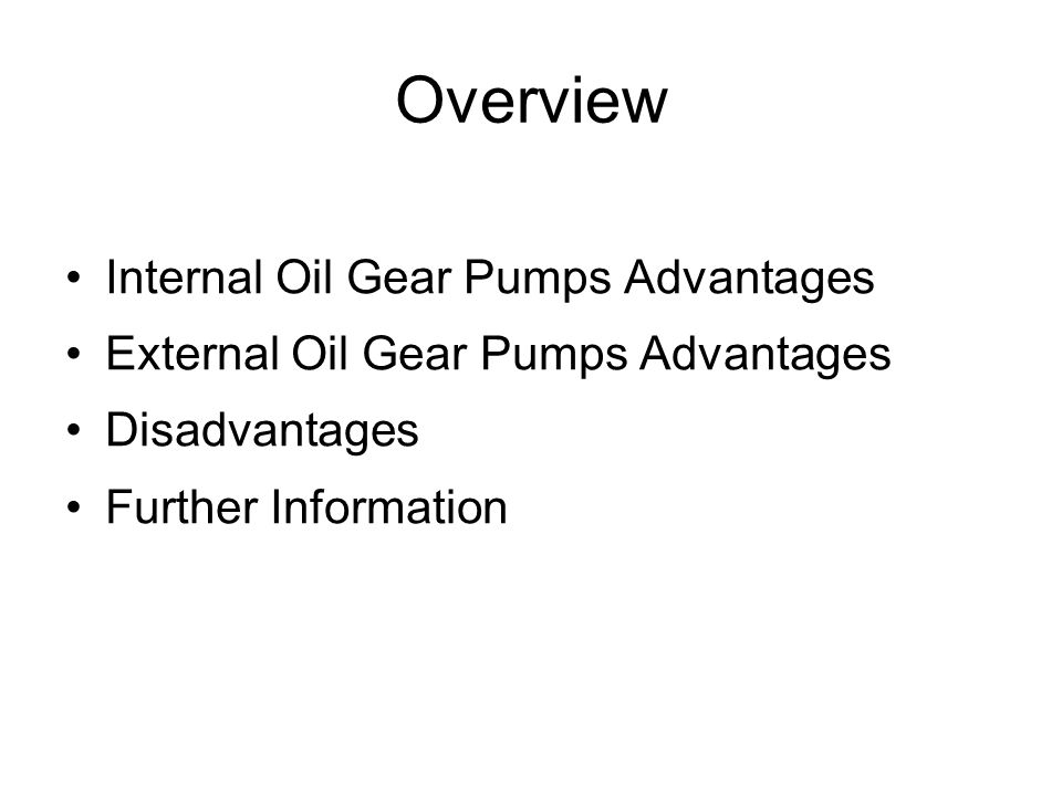 Overview Internal Oil Gear Pumps Advantages