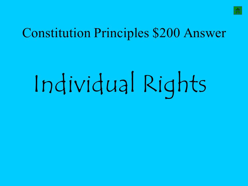 Constitution Principles $200 Answer