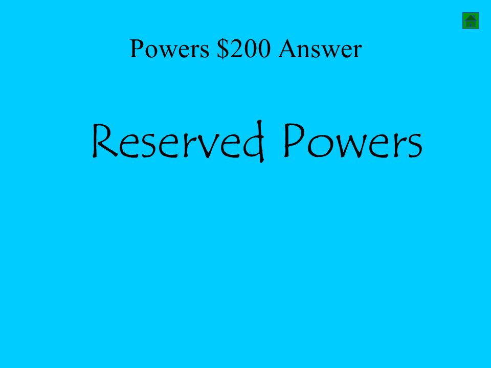 Powers $200 Answer Reserved Powers