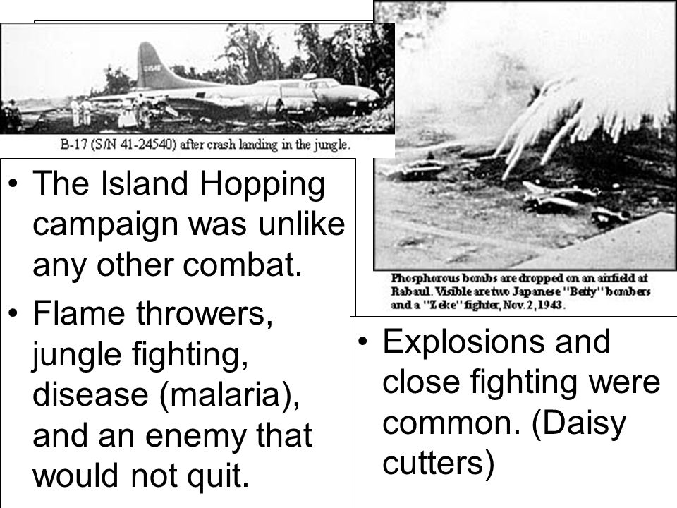 The Island Hopping campaign was unlike any other combat.