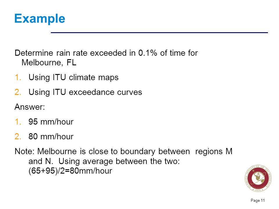 Example Determine rain rate exceeded in 0.1% of time for Melbourne, FL