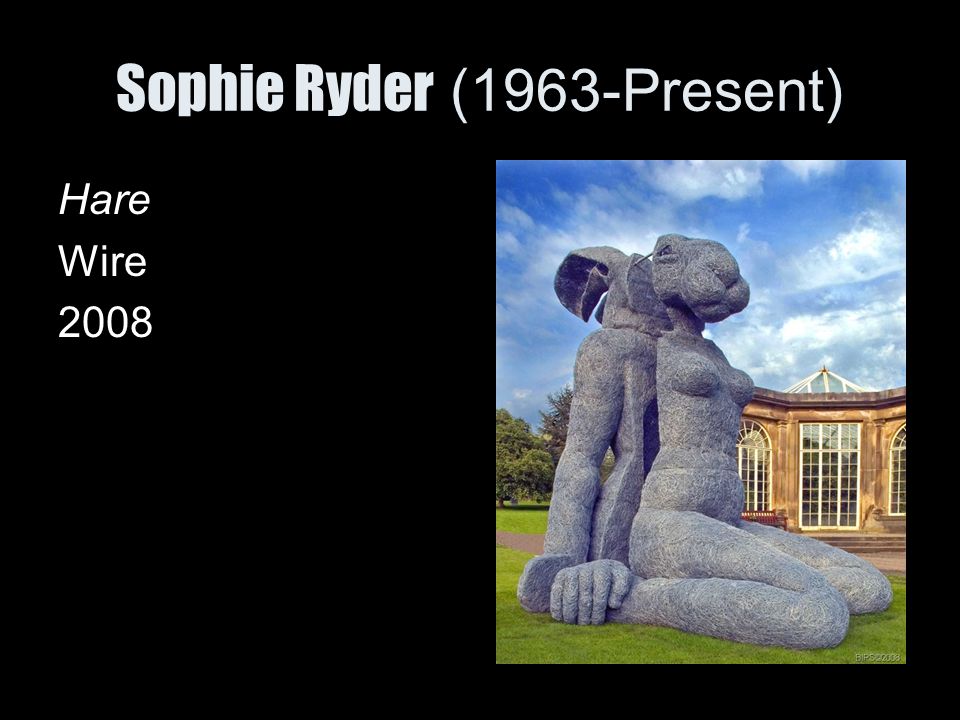Sophie Ryder (1963-Present)