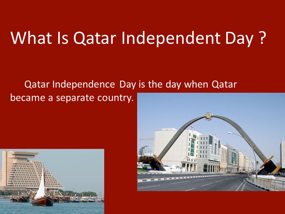 What Is Qatar Independence Day