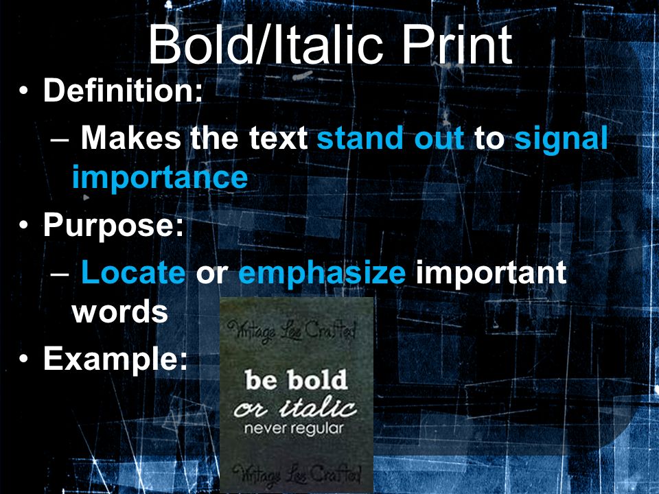 Bold/Italic Print Definition: