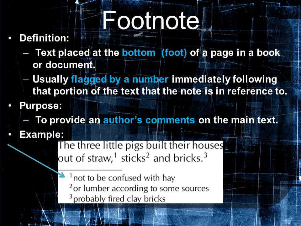 Footnote Definition: Text placed at the bottom (foot) of a page in a book or document.