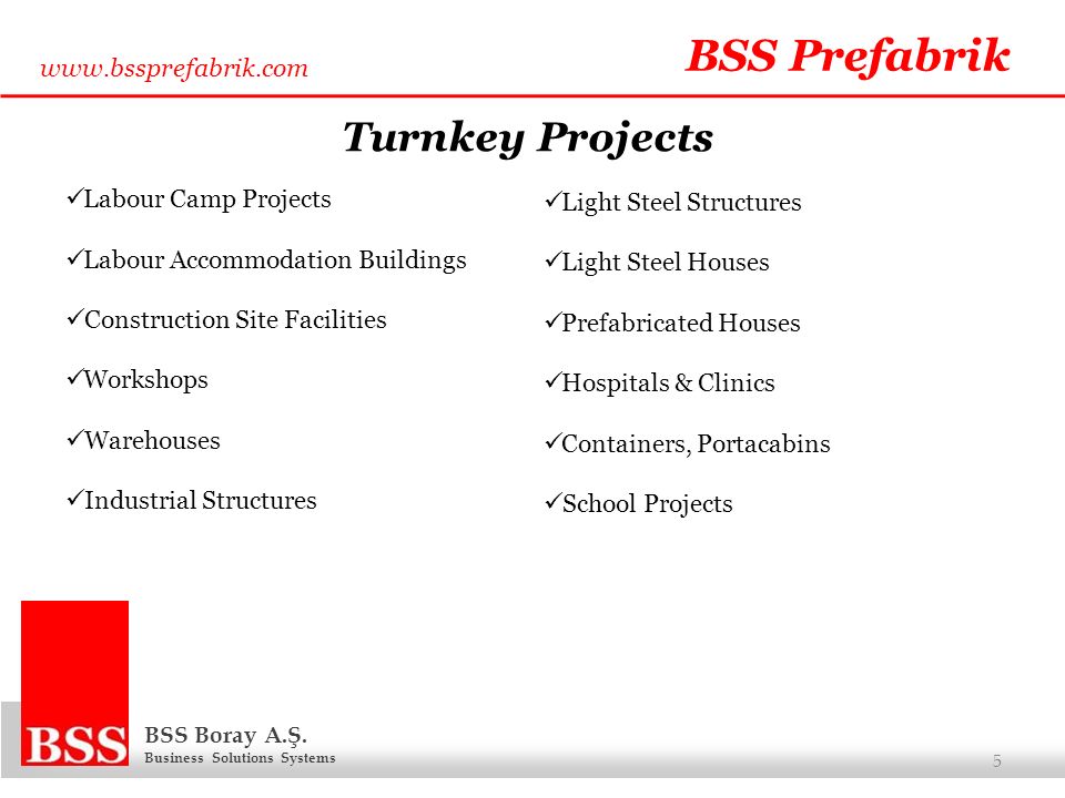 BSS Prefabrik Turnkey Projects