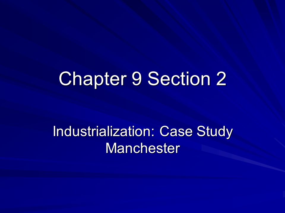 Industrialization: Case Study Manchester