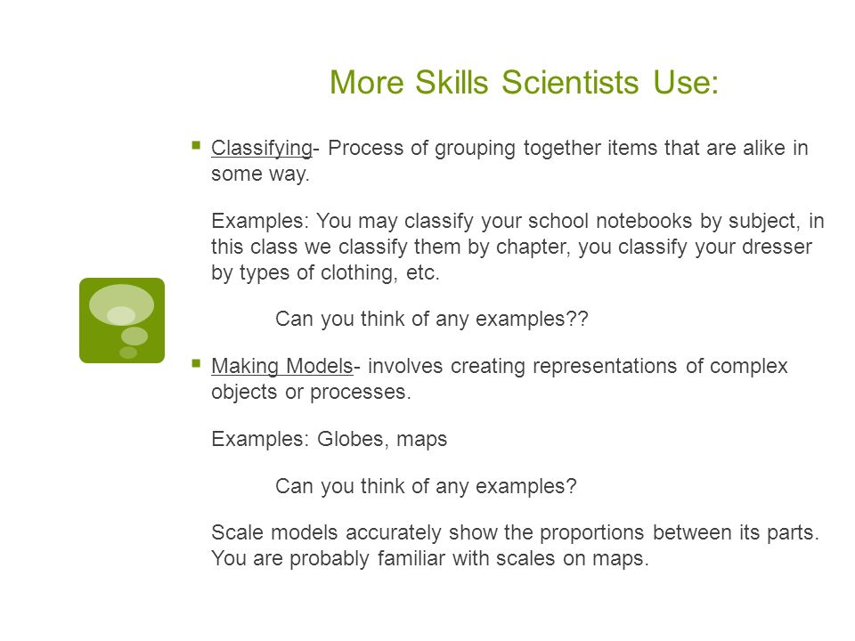 More Skills Scientists Use: