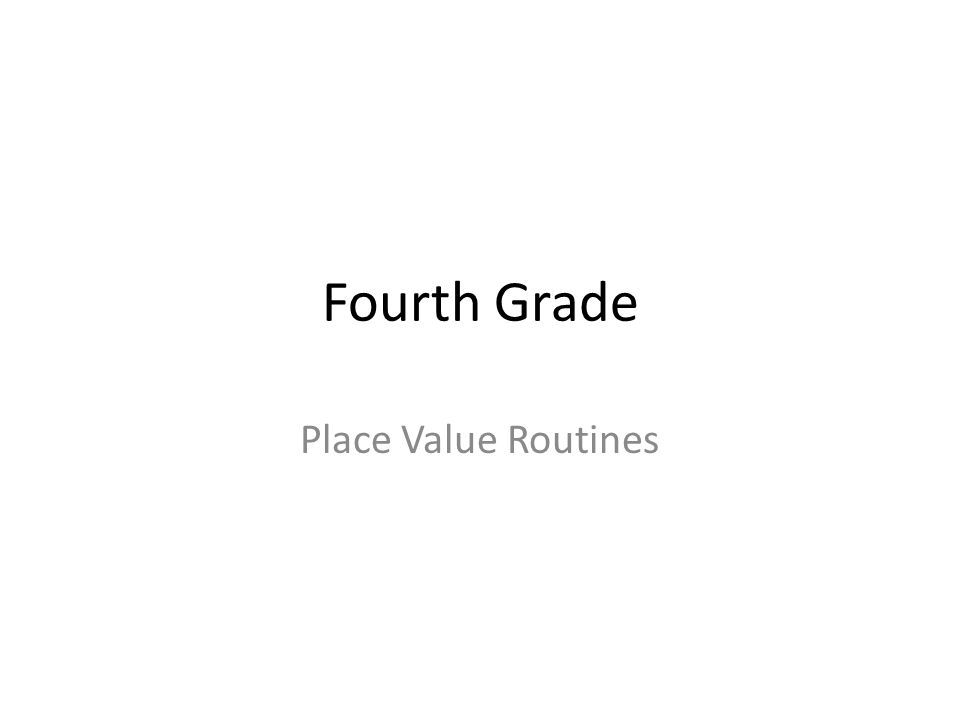 Fourth Grade Place Value Routines
