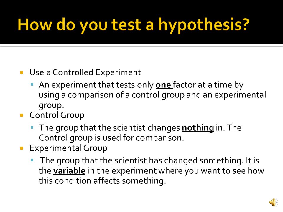 How do you test a hypothesis