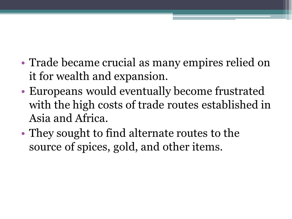 Trade became crucial as many empires relied on it for wealth and expansion.
