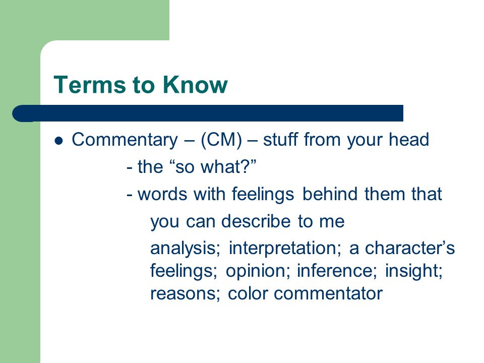 Terms to Know Commentary – (CM) – stuff from your head
