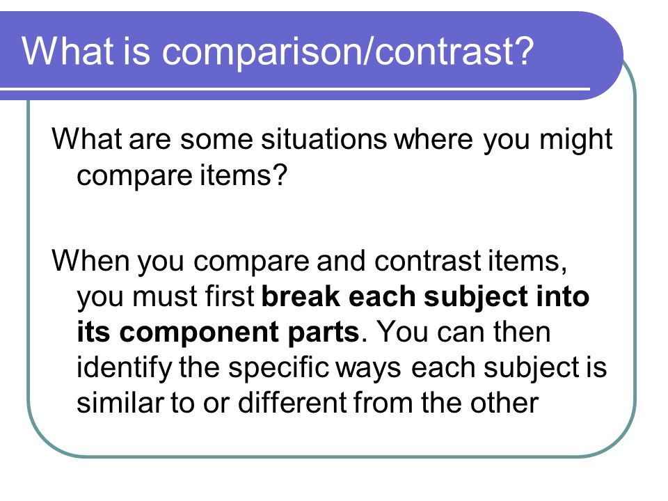 what is contrast and comparison