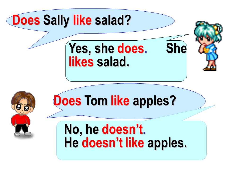 Yes, she does She likes salad. 